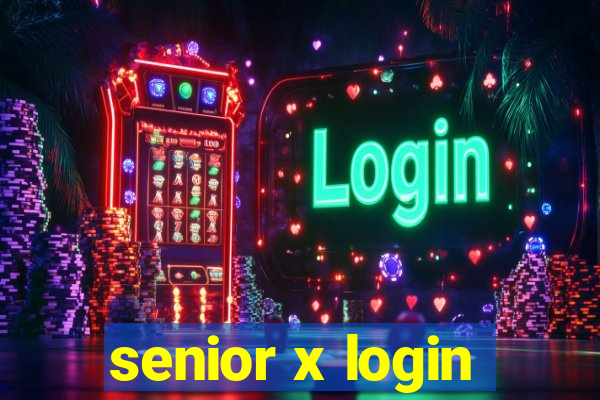 senior x login